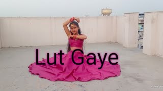 Lut Gaye  Dance video  Emraan Hashim  Jubin Nautiyal  Dance cover by Ritika Rana [upl. by Tsui]