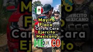 Mayitø Flaco y Ejercito Mexicano mexico sinaloa jalisco ejercitomexicano lpm culiacán [upl. by Yelehsa]