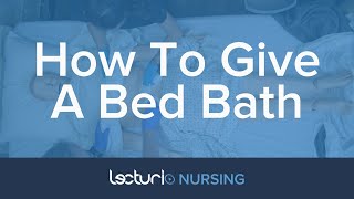 How To Give A Bed Bath  Nursing Clinical Skills [upl. by Collbaith]