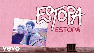 Estopa  Estopa Cover Audio [upl. by Ingelbert]