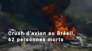 Crush d’avion au Brésil 62 personnes morts [upl. by Tucker]