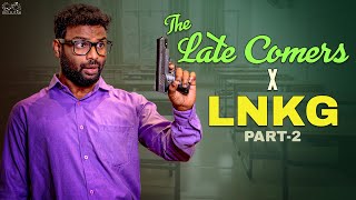 The Late Comers X Lankaa Nagarilo Krishnudi Gola  Part 2  Shravan Kotha  Infinitum Media [upl. by Ramberg]