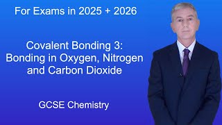 GCSE Chemistry Revision quotCovalent Bonding 3 Bonding in Oxygen Nitrogen and Carbon Dioxidequot [upl. by Crista589]