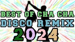 best of cha Cha disco remix 2024 bestofchachadiscoremix2024 chachadiscoremix2024 [upl. by Azirb554]