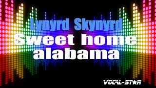 Lynyrd Skynyrd  Sweet Home Alabama Karaoke Version with Lyrics HD VocalStar Karaoke [upl. by Encrata]