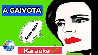 VENHA CANTAR AMÁLIA RODRIGUES GAIVOTA KARAOKE  yES pIANO [upl. by Liss255]