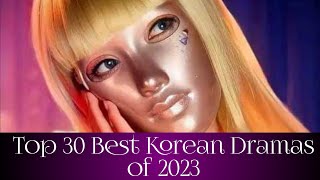 Top 30 Best Korean Dramas of 2023 🇰🇷💫 kdrama dramaland58 viralvideo subscribe [upl. by Lytsyrk]