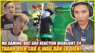 MA GAMING VS BÁC GẤU  REACTION HIGHLIGHT C4 CÂN 16 CỔNG TRỜI  THÀNH VIÊN THỨ 6 WAG DẦN LỘ DIỆN [upl. by Oiluarb123]