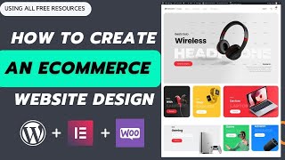 How To Create An eCommerce Website With Wordpress and WooCommerce 2023 [upl. by Mcallister220]