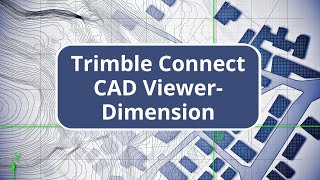 Trimble Connect CAD ViewerDimension [upl. by Lada]