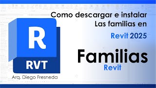 Como Descargar e Instalar Las familias en Revit 2025 [upl. by Territus]