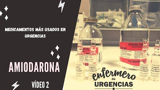 MEDICAMENTOS MÁS USADOS EN URGENCIAS AMIODARONA [upl. by Bridgette377]