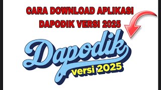 CARA DOWNLOAD APLIKASI DAPODIK 2025 [upl. by Bayly1]