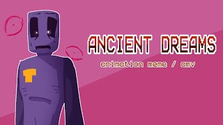 ANCIENT DREAMS  ANIMATION MEME  DSAF [upl. by Haonam]