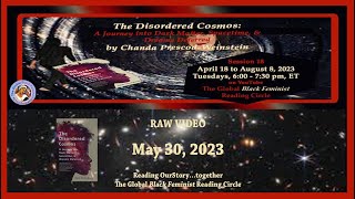 053023  Disordered Cosmos  Ch 6 Black People Are Luminous Matter  The Global Black Feminist [upl. by Lanza]