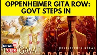 Bhagavad Gita Row Oppenheimer Intimate Scene Irks Hindu Community  English News  News18 [upl. by Strade]