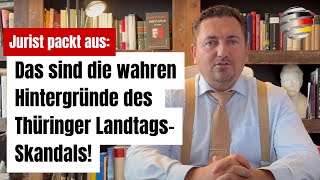 Jurist packt aus Das sind die wahren Hintergründe des Thüringer LandtagsSkandals [upl. by Araihc898]