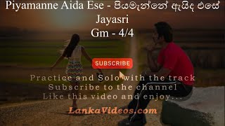 Piyamanne Aida Ese  පියමැන්නේ ඇයිද එසේ  Jayasri  Sinhala Guitar Chords [upl. by Clynes]