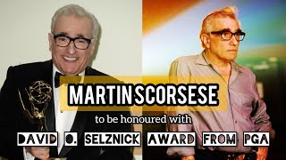 Veteran filmmaker and producer Martin Scorsese to be honoured with David O Selznick Award from PGA [upl. by Ekoorb]