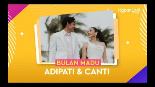 Rencana Momongan Hingga Bulan Madu Adipati Dolken amp Canti Tachril [upl. by Tennaj]