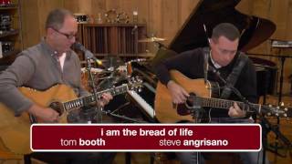 The Commons I am the Bread of Life  Steve Angrisano and Tom Booth [upl. by Notlrak]