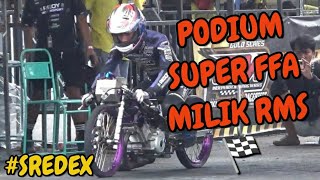 PODIUM SUPER FFA MILIK RMS X ERWIN SREDEX🏁 [upl. by Airotkciv]