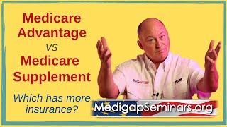 Medicare Advantage vs Medicare Supplement Plans [upl. by Dianemarie549]