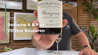 Wine Review Domaine A amp P de Villaine Bouzeron 2018 [upl. by Annoet]