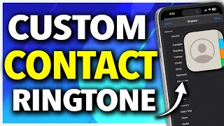 How To Set Custom Contact Ringtones On iPhone [upl. by Adriene566]