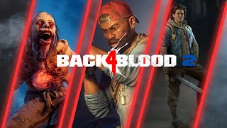 Back 4 Blood 2 Is In Development WISHLIST [upl. by Enoitna842]