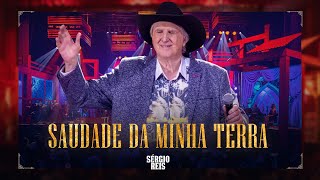 Saudade da minha Terra  Sérgio Reis  DVD Brasileiro Sim Senhor [upl. by Nirahs]