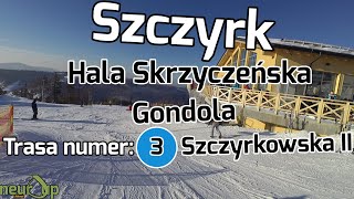 Szczyrk Ski Mountain Resort 2020 zjazd całą trasą 3 Szczyrkowska II z Hala Skrzyczeńska do Gondola [upl. by Ynattir936]