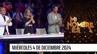 Mi nombre es  Miércoles 4 de diciembre de 2024  Gran Final Repechaje [upl. by Verine645]