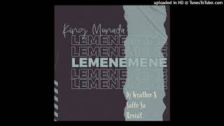 King MonadaLemenemene Dj Weather X Saffo Sa Revisit [upl. by Ladnyc]