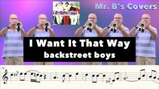 I Want It That Way by the Backstreet Boys Trumpet Cover [upl. by Gurevich]