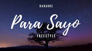 Para sayo  Freestyle Karaoke [upl. by Pearl]