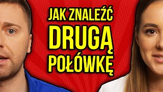 Jak znaleźć swoją drugą połówkę 5 ważnych wskazówek dla każdego singla [upl. by Aplihs723]