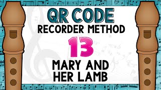 QR Code Recorder Method Mary and Her Lamb [upl. by Zerimar334]