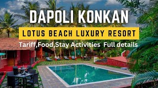 Best Beach Side Hotel in Murud DapoliLotus Eco Beach Resort दापोली मधलं सर्वात सुंदर बीच रिसॉर्ट [upl. by Falda589]