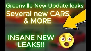 GREENVILLE INSANE UPDATE LEAKS SERVERAL NEW CARS amp MORE [upl. by Bendick255]