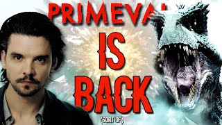 Primeval is coming Back [upl. by Koal]