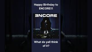 HAPPY BIRTHDAY TO EMINEMS ENCORE is it a hit or a miss [upl. by Jessamine]