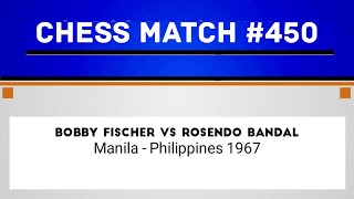 Bobby Fischer vs Rosendo Bandal • Manila  Philippines 1967 [upl. by Enyaj356]