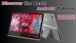 Discover the Best Android Tablets of 2025 – Power Versatility and Style All in One Place [upl. by Adnohser]