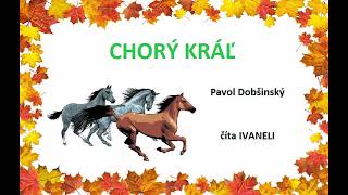 Dobšinský Pavol  CHORÝ KRÁĽ audio rozprávka [upl. by Derrej]