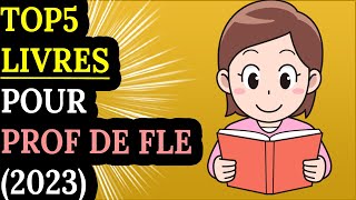 📚 TOP 5 LIVRES pour Profs de FLE 2023 [upl. by Uot808]