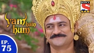 Yam Hain Hum  यम हैं हम  Episode 75  27th March 2015 [upl. by Bobbette]