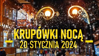 KRUPÓWKI NOCĄ 20 STYCZNIA 2024r travel zakopane [upl. by Ware]