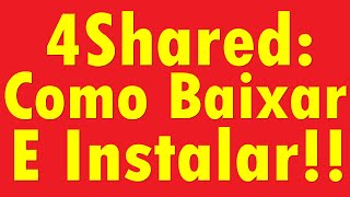 4Shared Como Baixar E Instalar [upl. by Androw]