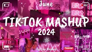 Tiktok Mashup June 💗2024💗 Not Clean [upl. by Alejandro]